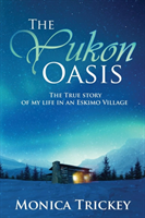 Yukon Oasis