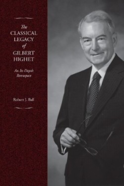 Classical Legacy of Gilbert Highet