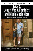 Jesus Was a Feminist and Much Much More