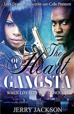 Heart of a Gangsta