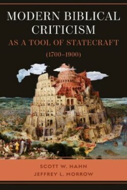 Modern Biblical Criticism as a Tool of Statecraft (1700-1900)