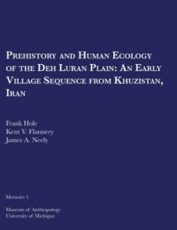 Prehistory and Human Ecology of the Deh Luran Plain