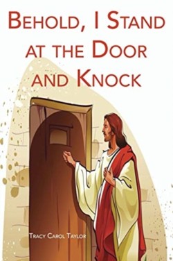 Behold, I Stand at the Door and Knock