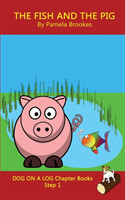 Fish and The Pig Chapter Book