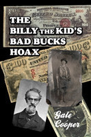 Billy The Kid's Bad Bucks Hoax