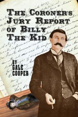 Coroner's Jury Report of Billy The Kid