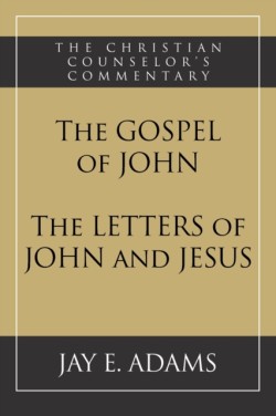 Gospel of John and The Letters of John and Jesus