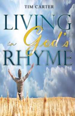 Living in God's Rhyme