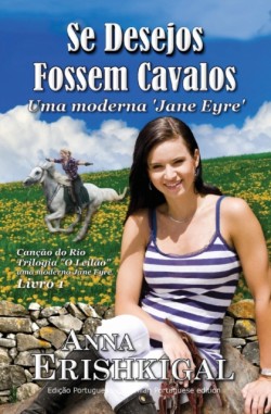 Se Desejos Fossem Cavalos (Edição Portuguesa)