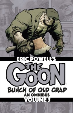 Goon: Bunch of Old Crap Volume 5: An Omnibus