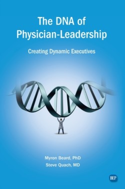 DNA of Physician Leadership