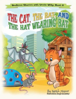 Cat, The Rat, and the Hat Wearing Bat Bedtime with a Smile Picture Books
