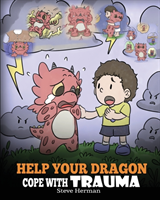 Help Your Dragon Cope with Trauma