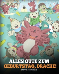 Alles Gute zum Geburtstag, Drache!