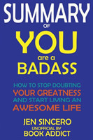 SUMMARY Of You Are a Badass