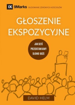 Gloszenie ekspozycyjne (Expositional Preaching) (Polish)