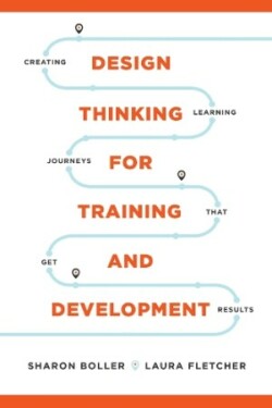 Design Thinking for Training and Development