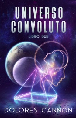 Universo Convoluto Libro Due