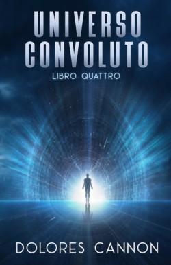 Universo Convoluto, Libro Quattro