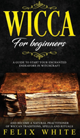 Wicca for Beginners