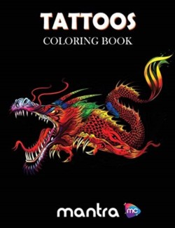 Tattoos Coloring Book Coloring Book for Adults: Beautiful Designs for Stress Relief, Creativity, and Relaxation