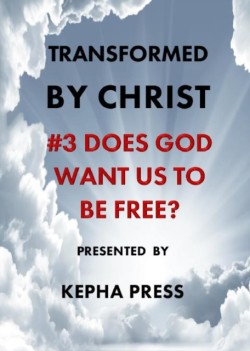 Transformed by Christ #3