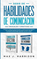 Serie de Habilidades de Comunicacion Cruciales y Efectivas