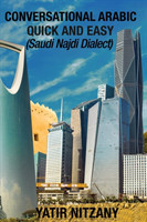 Conversational Arabic Quick and Easy Saudi Najdi Dialect