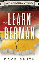 Learn German Step by Step Guide For Learning The Basics of The German Language