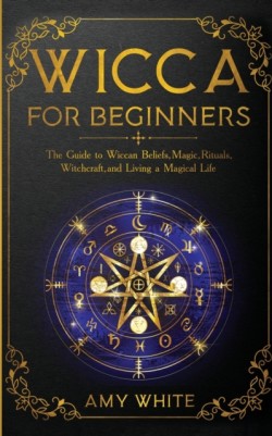 Wicca For Beginners