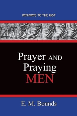 Prayer and Praying Men