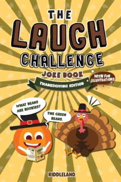 Laugh Challenge Joke Book - Thanksgiving Edition