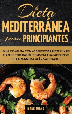 Dieta Mediterr�nea Para Principiantes