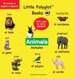 Animals/Animales Bilingual Spanish and English Vocabulary Picture Book (with Audio by Native Speakers!)