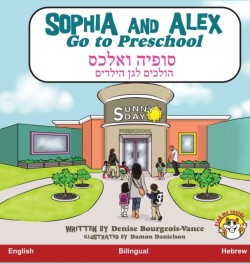 Sophia and Alex Go to Preschool