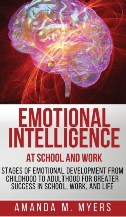 Emotional Intelligence at School and Work