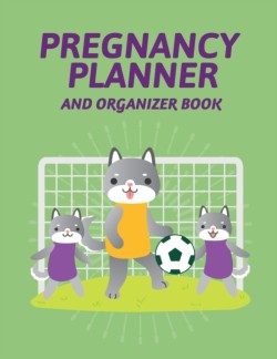 Pregnancy Planner And Organizer Book