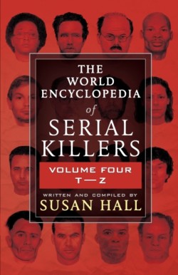 World Encyclopedia Of Serial Killers Vol. IV.