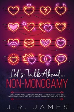 Hablemos de la No-Monogamia