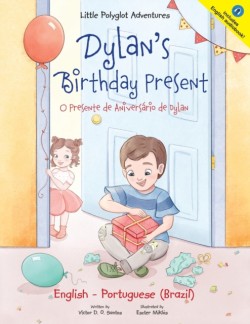 Dylan's Birthday Present/O Presente de Aniversário de Dylan
