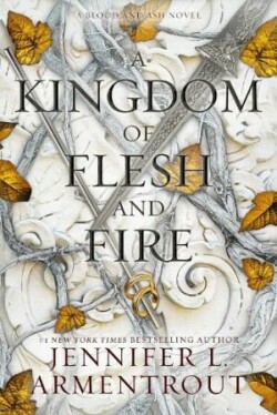 Kingdom of Flesh and Fire (Blood and Ash Series 2)