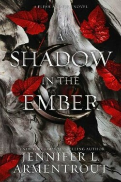 Shadow in the Ember (Flesh and Fire Series 1)