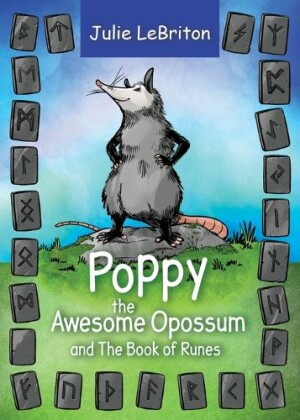 Poppy the Awesome Opossum and The Book of Runes