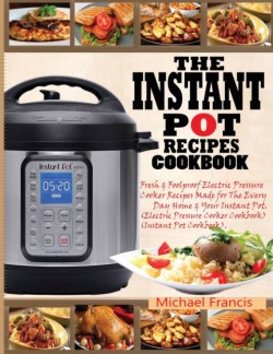 Instant Pot Recipes Cookbook