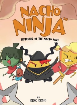 Nacho Ninja - Protector of the Nacho Way