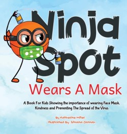 Ninja Spot Wears A Mask