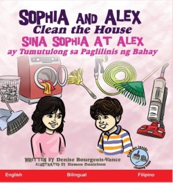 Sophia and Alex Clean the House