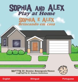 Sophia and Alex Play at Home