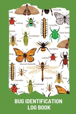 Bug Identification Log Book For Kids