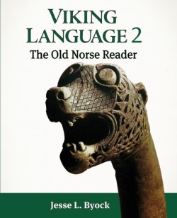 Viking Language 2 The Old Norse Reader